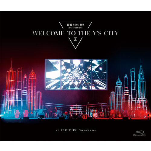 JUNG YONG HWA JAPAN CONCERT 2020 “WELCOME TO THE Y’S CITY”【通常盤Blu-ray】