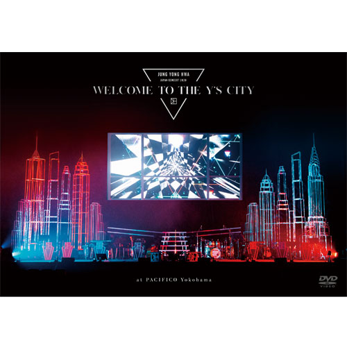 JUNG YONG HWA JAPAN CONCERT 2020 “WELCOME TO THE Y’S CITY”【通常盤DVD】
