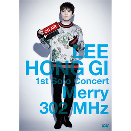 LEE HONG GI 1st Solo Concert「Merry 302 MHz」【Primadonna盤DVD】