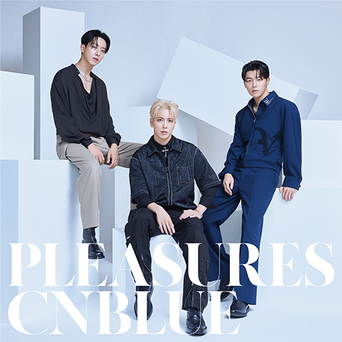 CNBLUE 7th Full Album『PLEASURES』【通常盤】