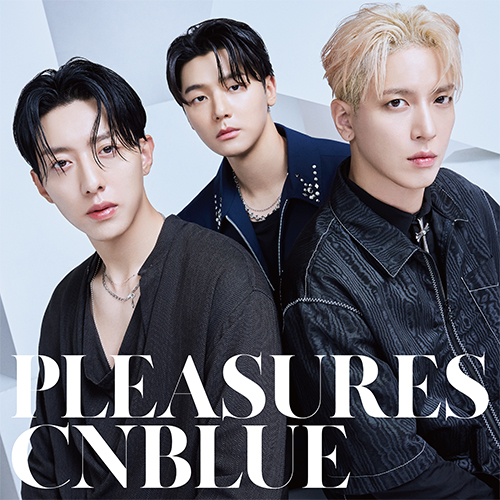 CNBLUE 7th Full Album『PLEASURES』【初回限定盤B】(CD+DVD)