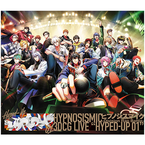 HYPNOSISMIC -Division Rap Battle- 3DCG LIVE “HYPED UP 01” LIVE Blu-ray