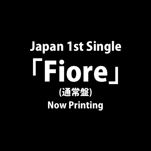 Japan 1st Single 「Fiore」(通常盤)