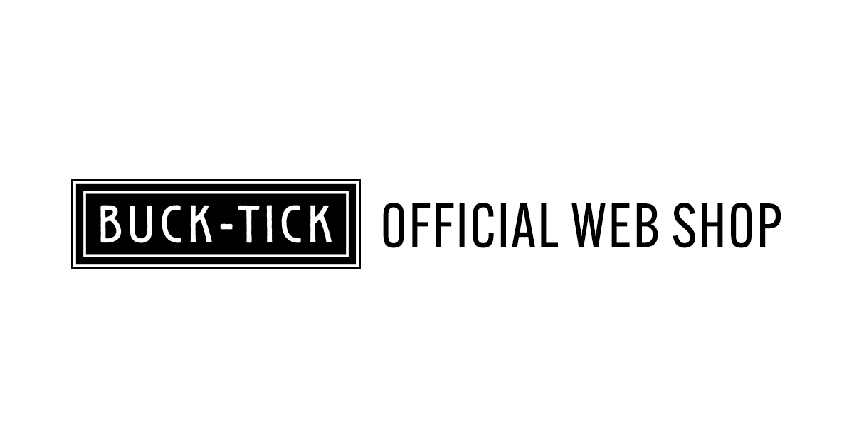 商品一覧ページ | BUCK-TICK OFFICIAL WEB SHOP | ITEM