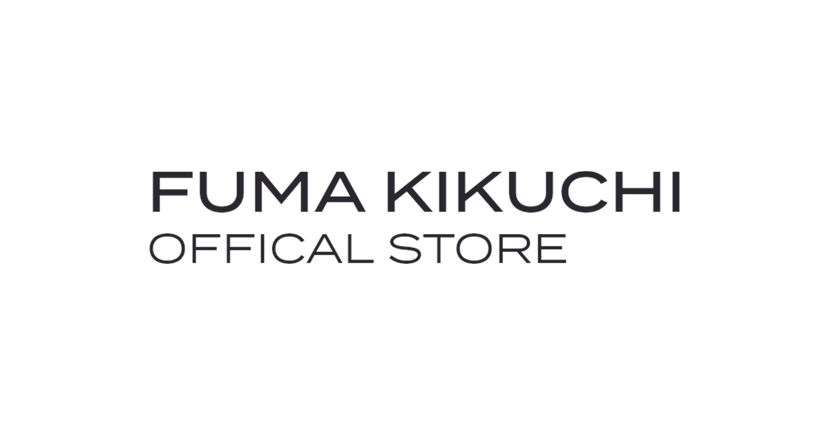 商品一覧ページ | FUMA KIKUCHI OFFICIAL STORE | おふうかい Vol.1