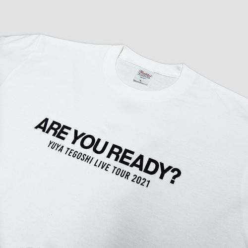 Tシャツ / WHITE 【ARE YOU READY?】